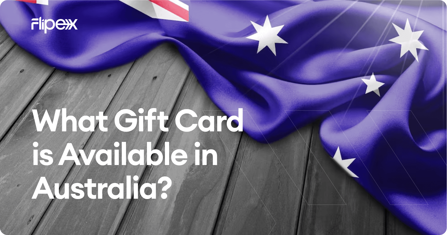 Gift cards in Australia that you can sell on FlipEx - Know the top gift cards in Australia and how to sell them on FlipEx