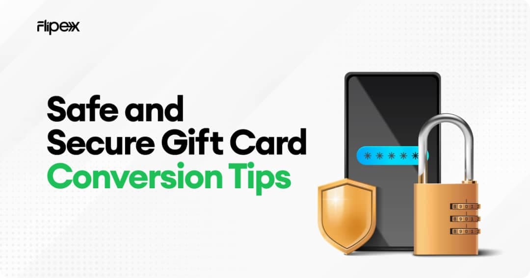 Get secure gift card conversion tips to guide your gift card exchange on FlipEx