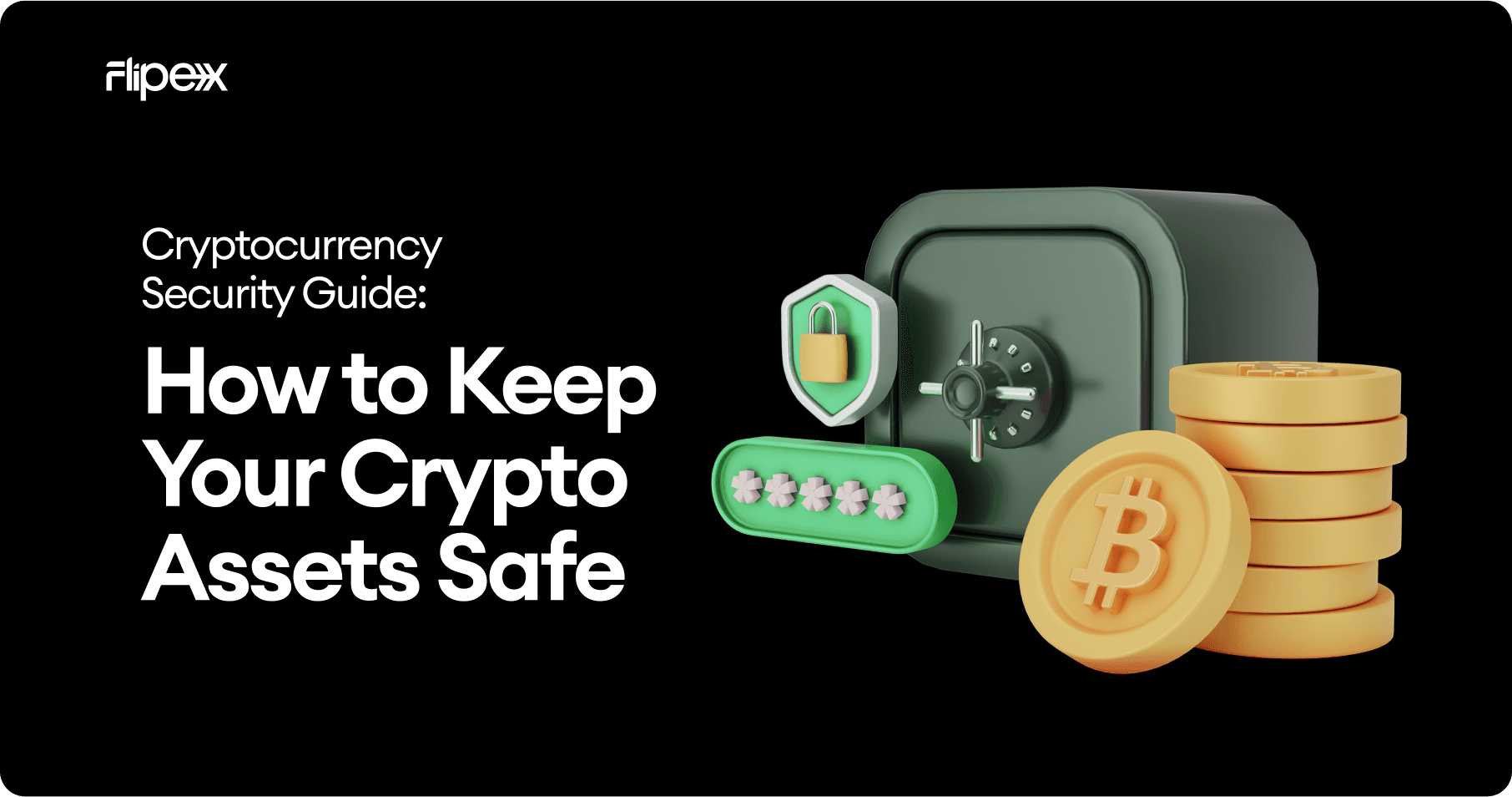Cryptocurrency Security Guide: How to Keep Your Crypto Assets Safe