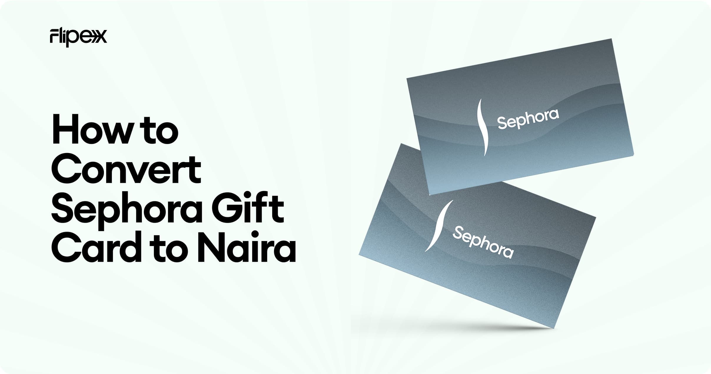 How to Convert Sephora Gift Card to Naira