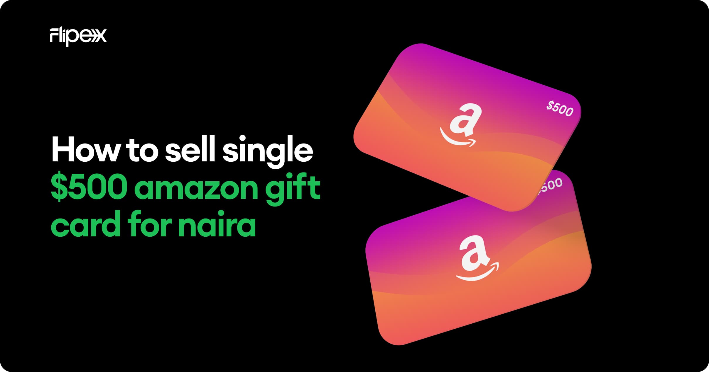How to Sell a Single $500 Amazon Gift Card For Naira