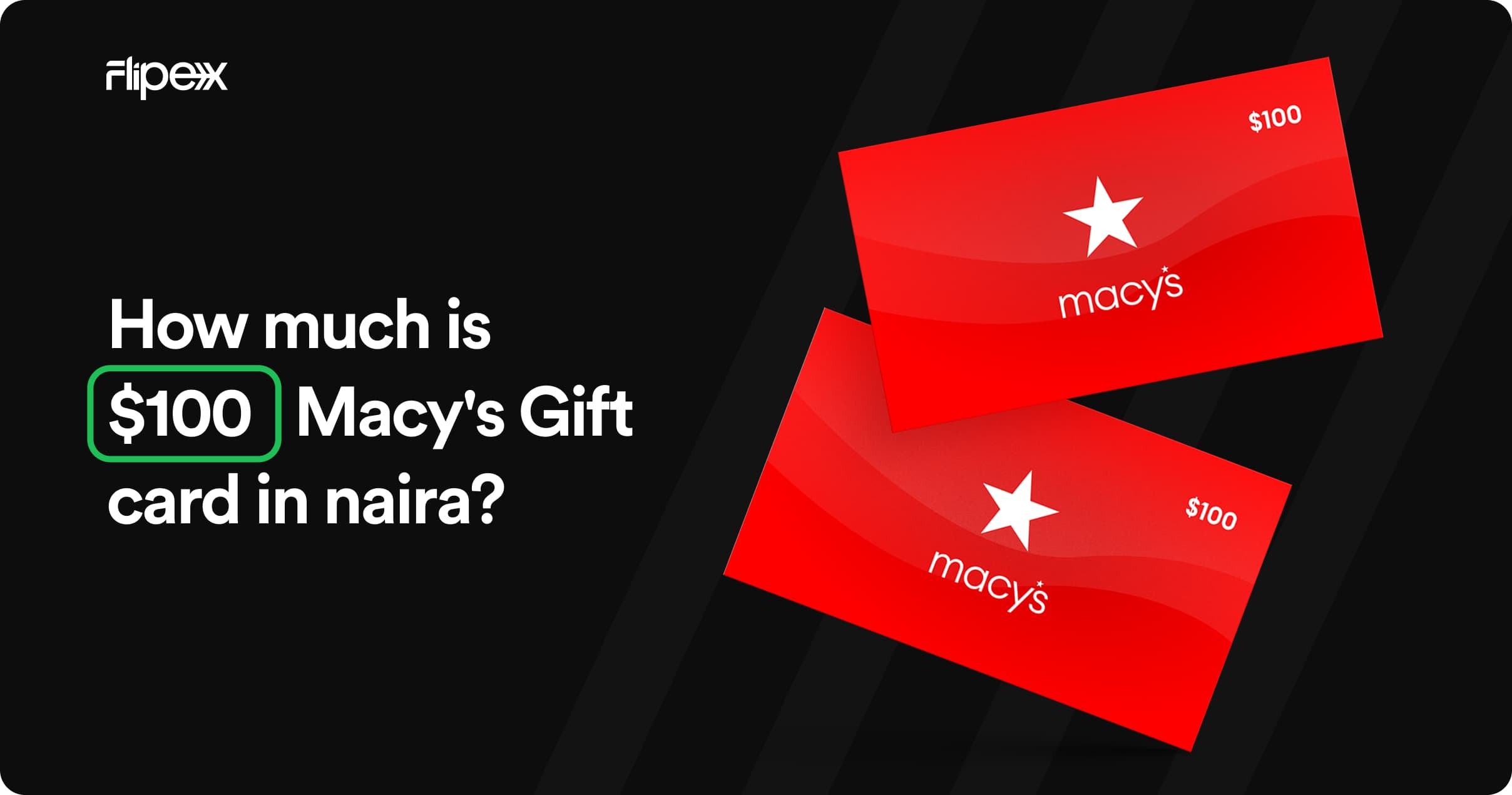 How Much is $100 Macy’s Gift Card In Naira