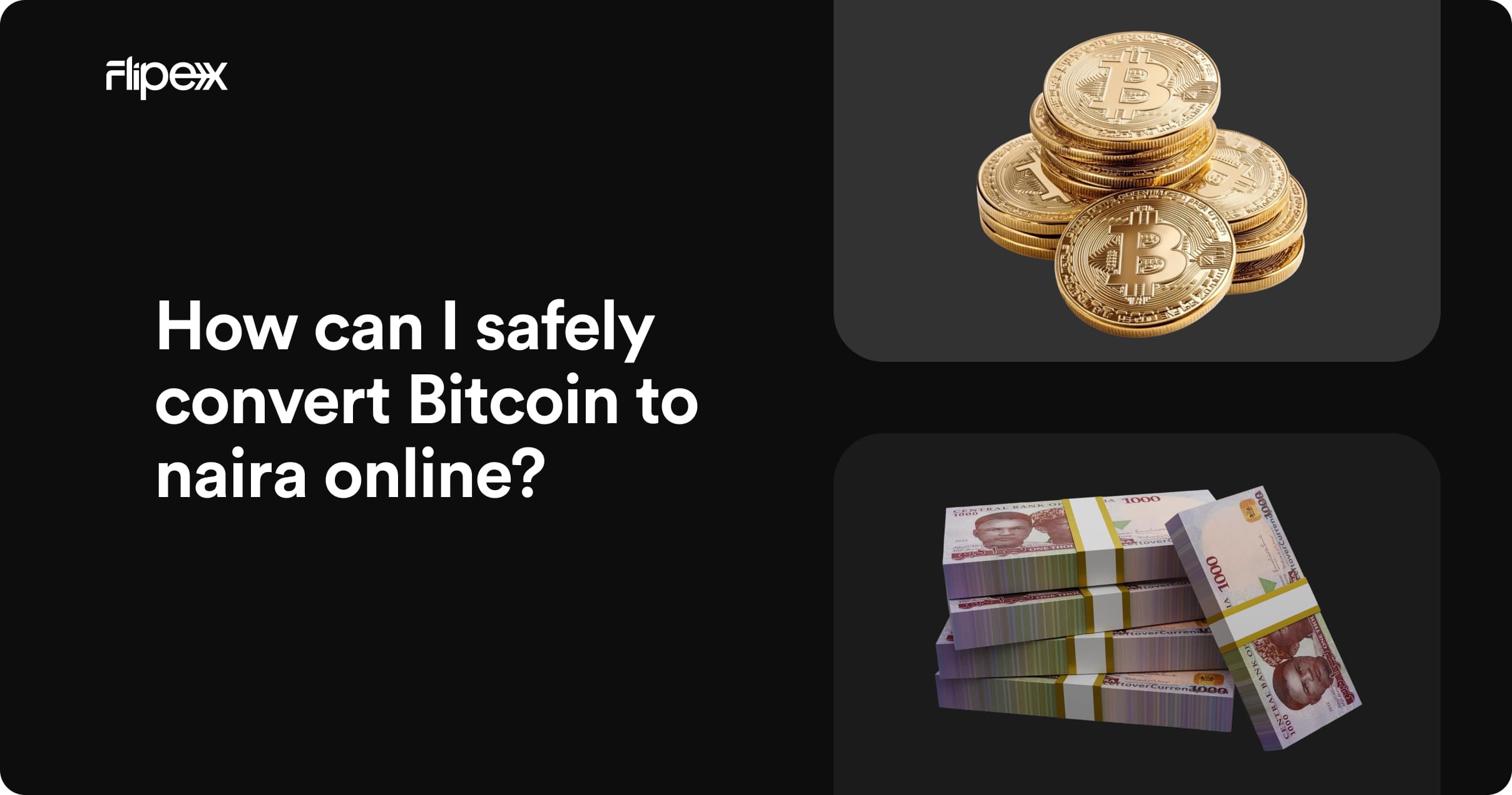 How Can I Safely Convert Bitcoin To Naira Online?