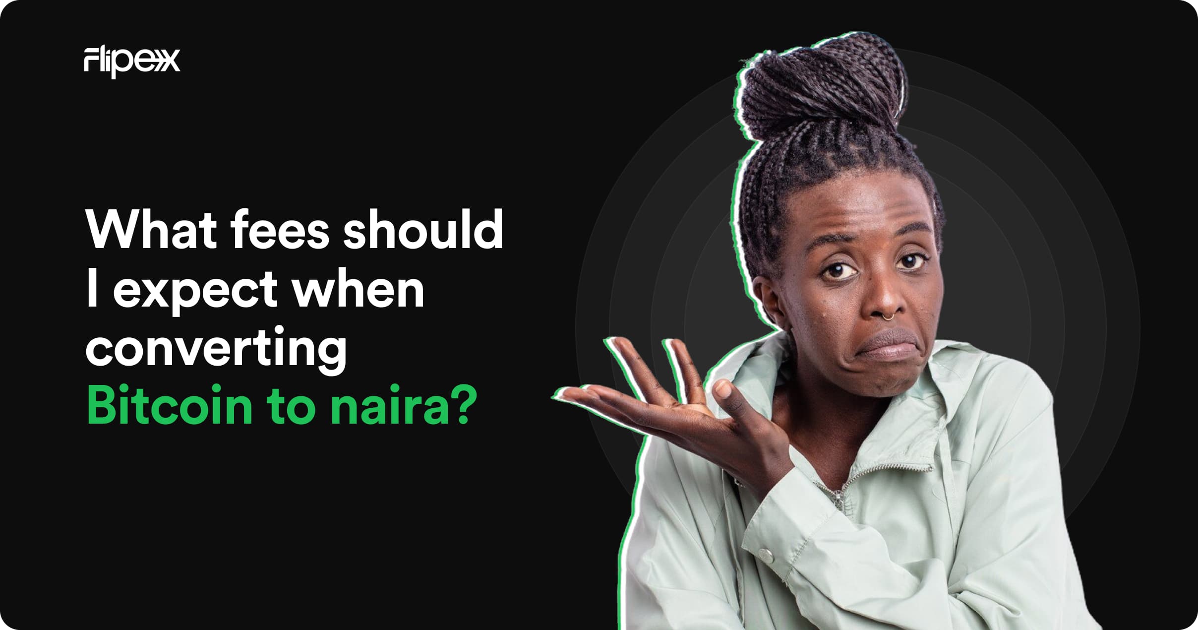 What Fees Should I Expect When Converting Bitcoin To Naira?