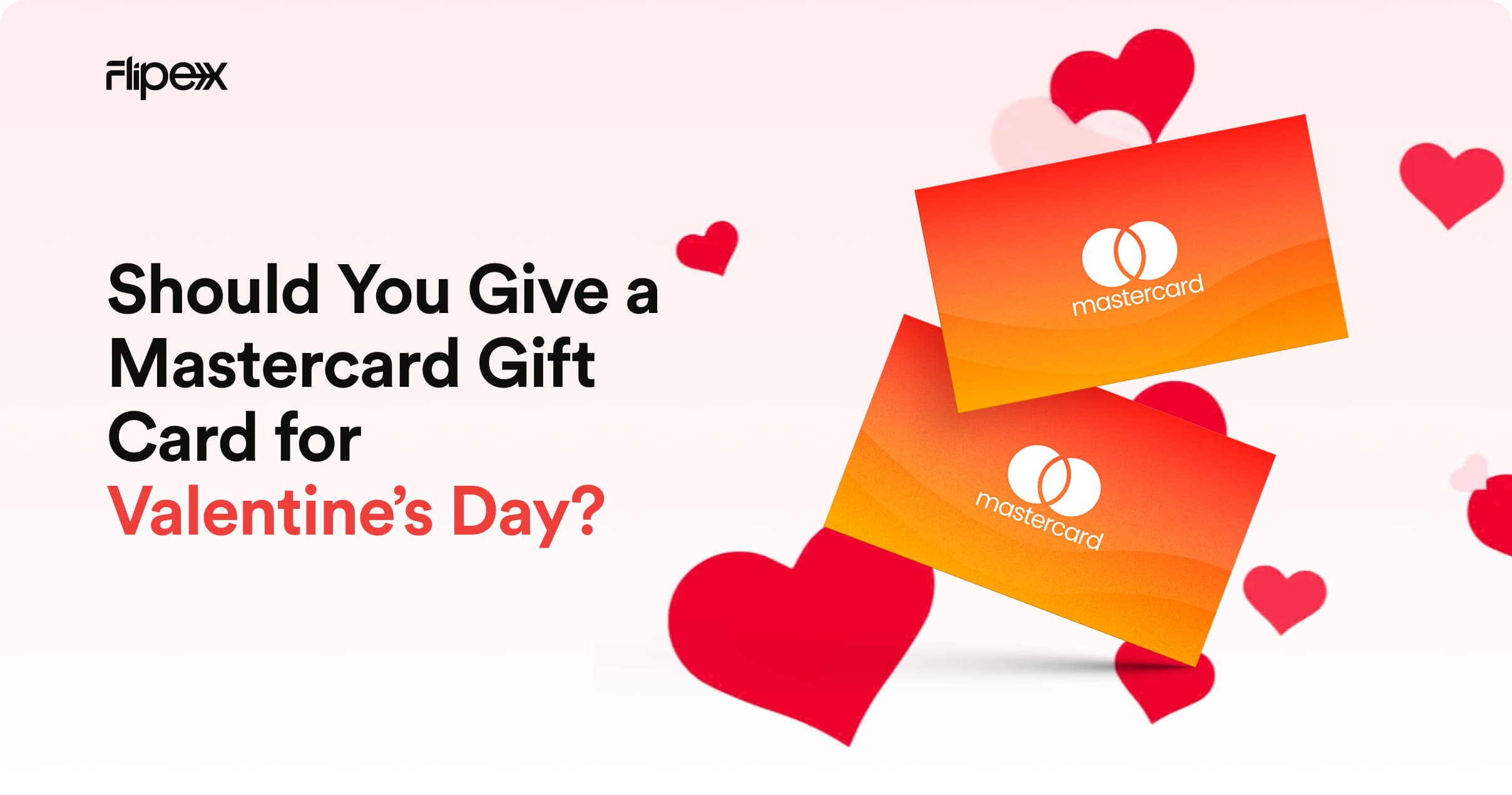 Mastercard gift cards are excellent choice for Valentine's day