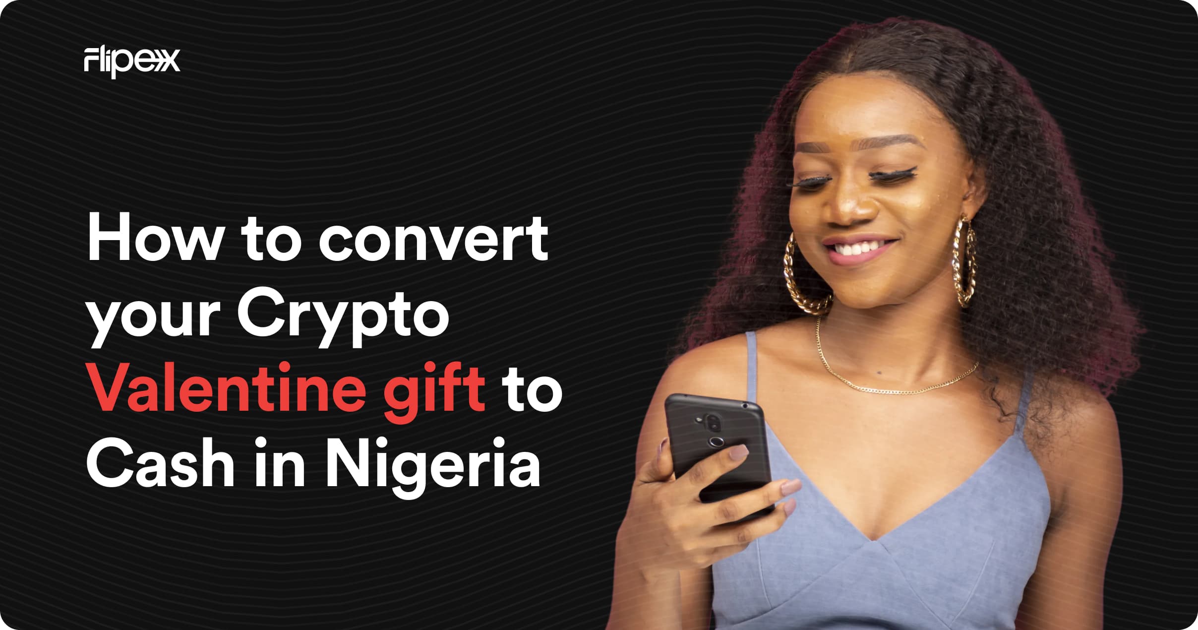 Convert your valentine gift cards to cash in Nigeria on FlipEx