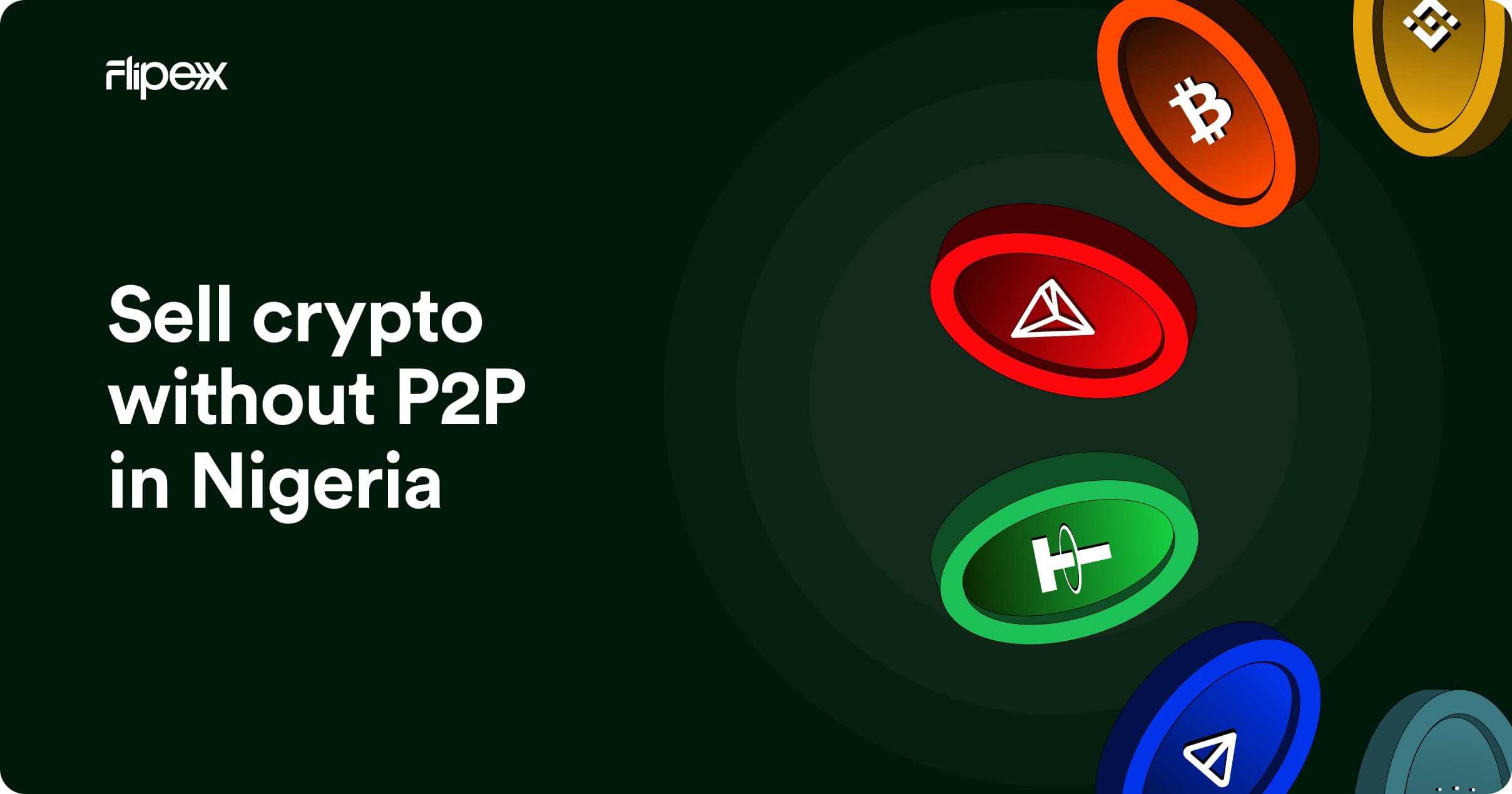 See the steps to selling crypto fast without P2P at the best rates in Nigeria on FlipEx