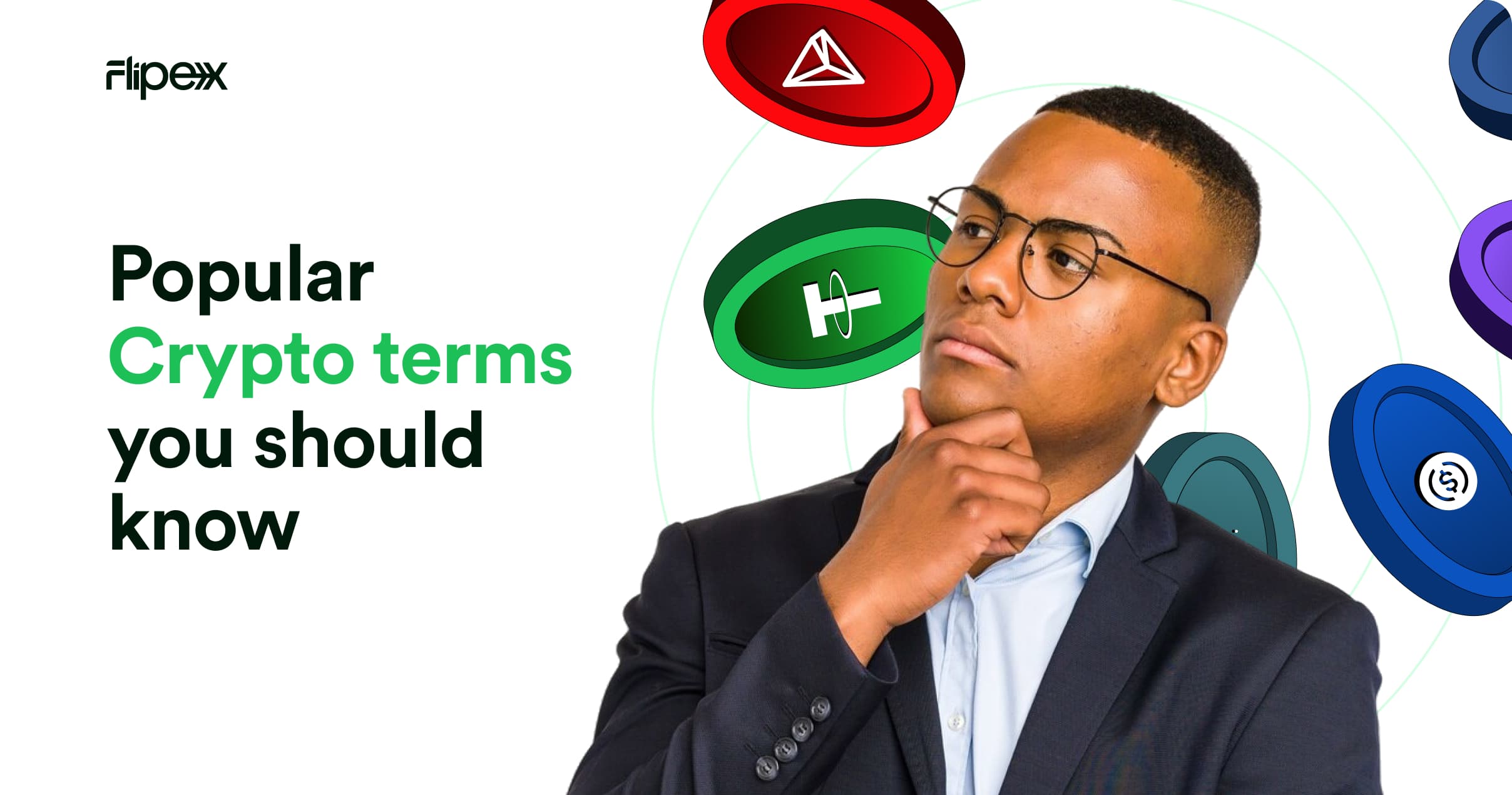 Popular crypto terms everyone should know - check out FlipEx's crypto glossary to understand what they mean