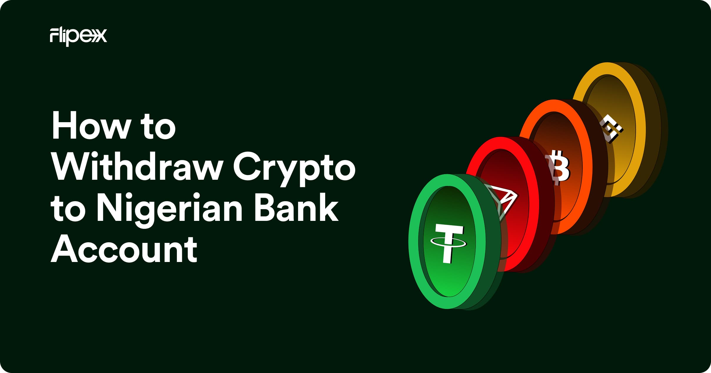 Learn how to withdraw crypto to your Nigerian bank on FlipEx