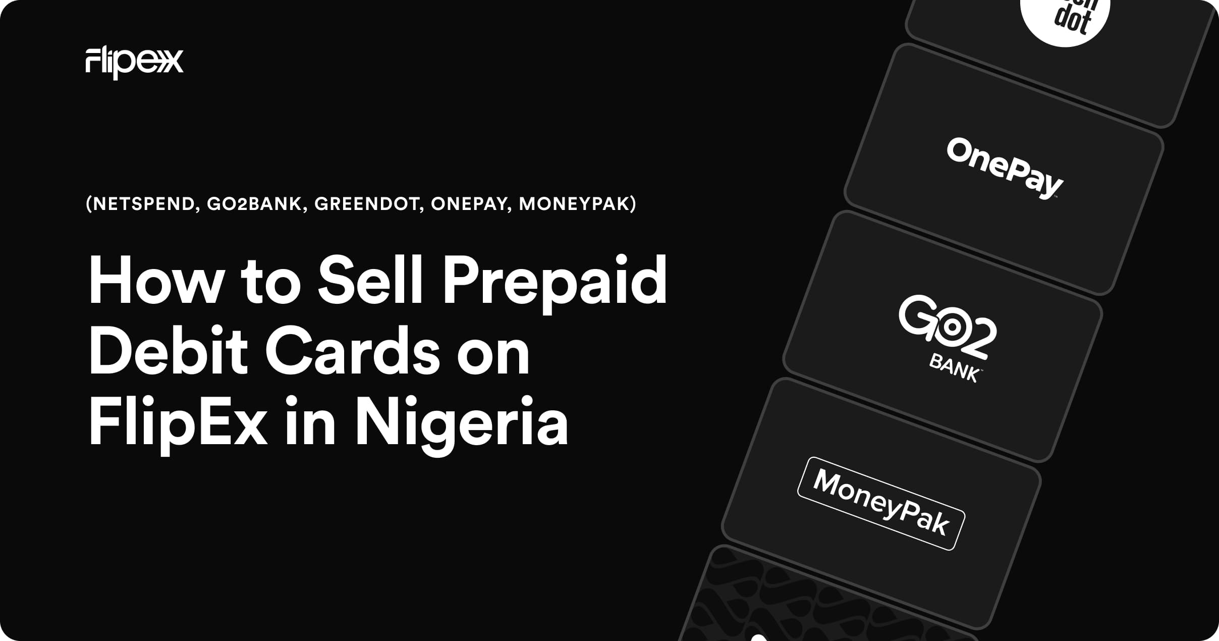 Flip your prepaid debit cards - Netspend, Go2bank, Greendot, MoneyPak, OnePay, to cash or crypto on FlipEx.